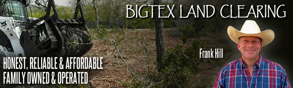 BigTex Land Clearing of South Texas